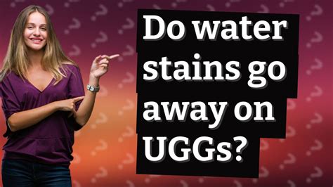 Do water stains go away?